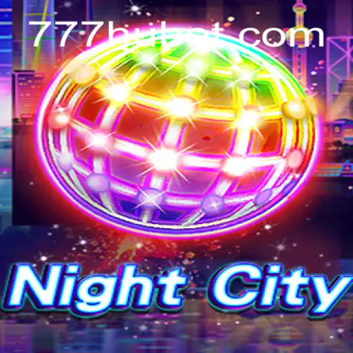 Descubra a Experiência Imersiva de NightCity e as Inovações de Hubet