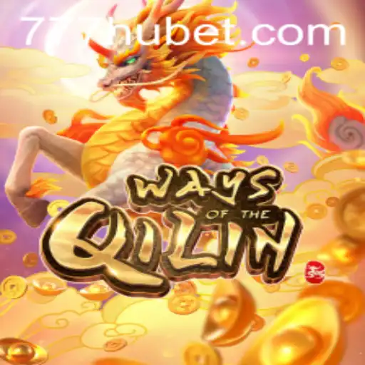 Explorando o Fascinante Jogo WaysoftheQilin da Hubet